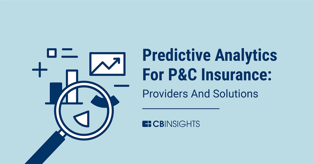 Predictive Analytics For P&C Insurance: Providers And ...